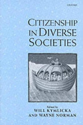 Citizenship in Diverse Societies by Will Kymlicka