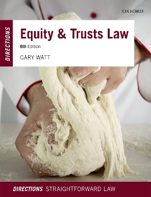 Equity & Trusts Law Directions by Gary Watt