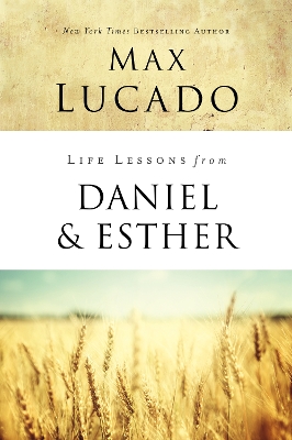 Life Lessons from Daniel and Esther: Faith Under Pressure book