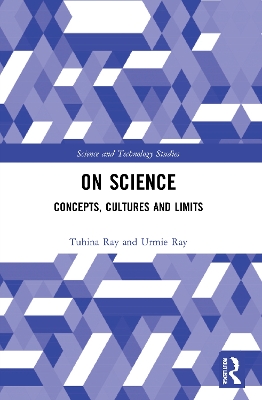 On Science: Concepts, Cultures and Limits by Tuhina Ray