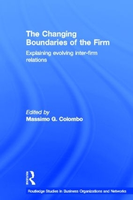 The Changing Boundaries of the Firm by Massimo G Colombo