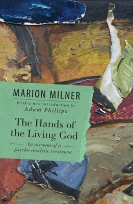 The Hands of the Living God by Marion Milner