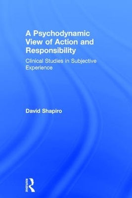 Psychodynamic View of Action and Responsibility book