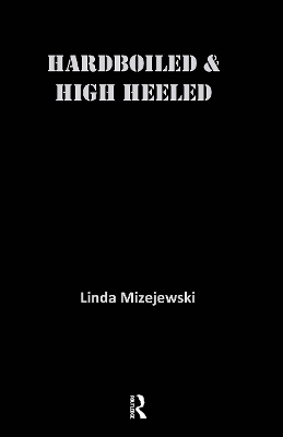 Hardboiled and High Heeled book