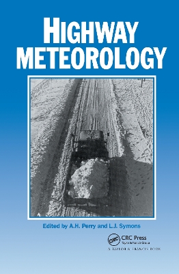 Highway Meteorology by A.H. Perry