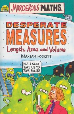 Murderous Maths: Desperate Measures by Kjartan Poskitt