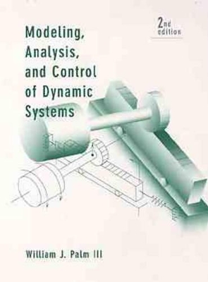 Modeling, Analysis, and Control of Dynamic Systems book