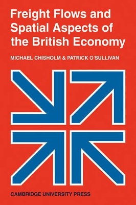 Freight Flows and Spatial Aspects of the British Economy book