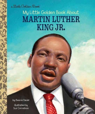 My Little Golden Book About Martin Luther King Jr. book
