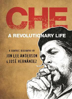 Che Guevara by Jon Lee Anderson
