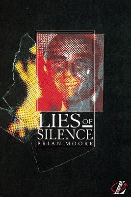 Lies of Silence by Brian Moore