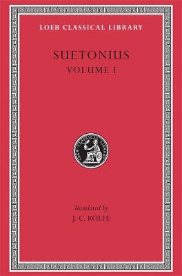 Lives of the Caesars, Volume I: The Deified Julius. The Deified Augustus. Tiberius. Gaius Caligula book