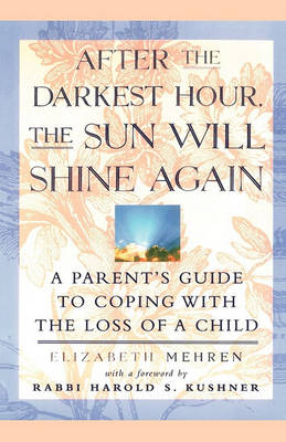 After the Darkest Hour, the Sun Will Shine Again book