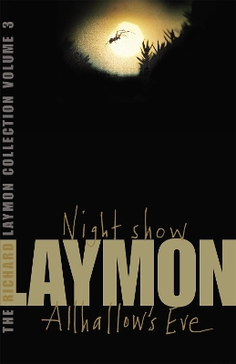 Richard Laymon Collection Volume 3: Night Show & Allhallow's Eve by Richard Laymon