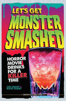 Let's Get Monster Smashed by Jon Chaiet