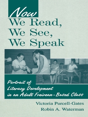 Now We Read, We See, We Speak by Victoria Purcell-Gates