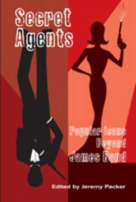 Secret Agents by Jeremy Packer