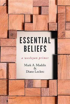 Essential Beliefs: A Wesleyan Primer book