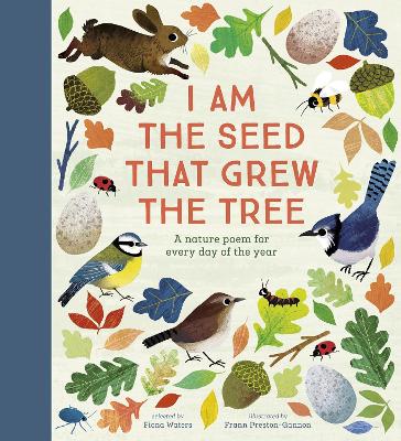 National Trust: I Am the Seed That Grew the Tree, A Nature Poem for Every Day of the Year (Poetry Collections) book