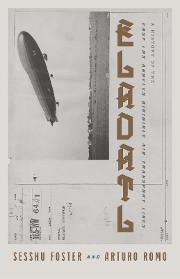 ELADATL: A History of the East Los Angeles Dirigible Air Transport Lines book