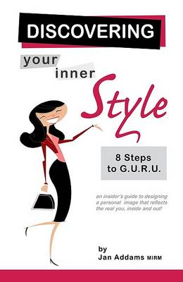 Discovering Your Inner Style: 8 Steps to G.U.R.U book