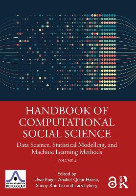 Handbook of Computational Social Science, Volume 2: Data Science, Statistical Modelling, and Machine Learning Methods by Uwe Engel