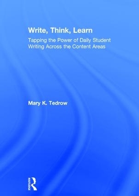 Write, Think, Learn by Mary Tedrow