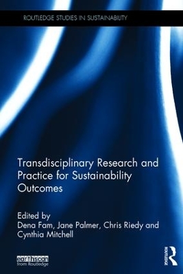 Transdisciplinary Research and Practice for Sustainability Outcomes by Dena Fam