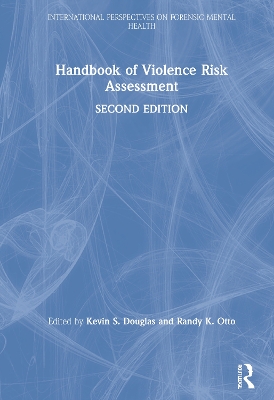 Handbook of Violence Risk Assessment by Randy K. Otto