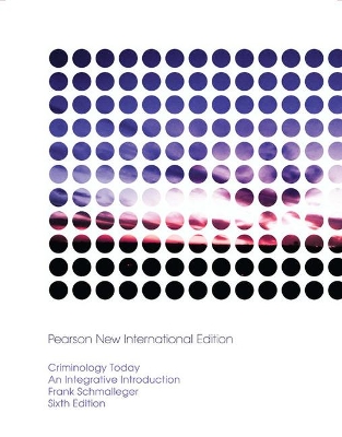 Criminology Today: Pearson New International Edition book