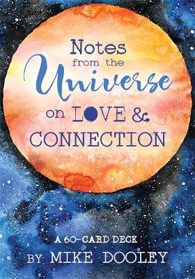 Notes from the Universe on Love & Connection: A 60-Card Deck book