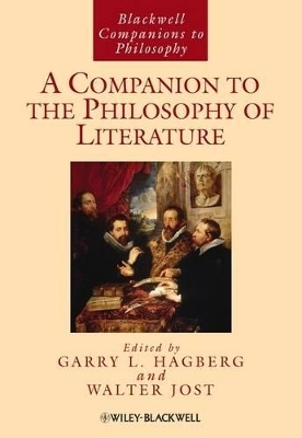Companion to the Philosophy of Literature by Garry L. Hagberg
