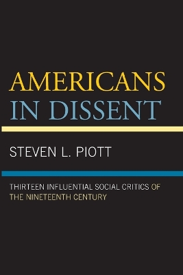 Americans in Dissent by Steven L. Piott