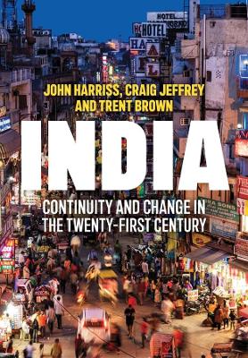 India: Continuity and Change in the Twenty-First Century by John Harriss