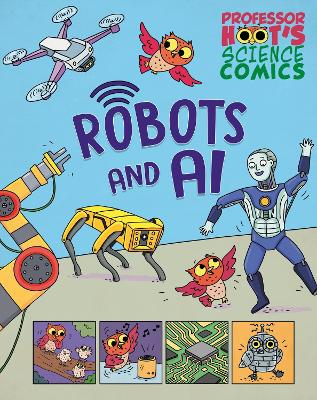 Professor Hoot's Science Comics: Robots and AI book