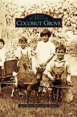 Coconut Grove by Arva Moore Parks