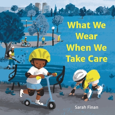 What We Wear When We Take Care book