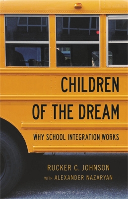 Children of the Dream: Why School Integration Works book