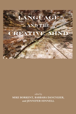 Language and the Creative Mind book