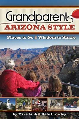 Grandparents Arizona Style by Mike Link