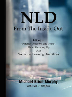 NLD From the Inside Out by Michael Brian Murphy