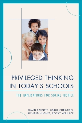 Privileged Thinking in Today's Schools book