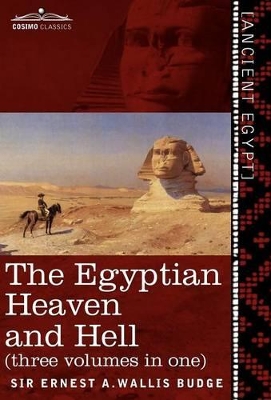 Egyptian Heaven and Hell (Three Volumes in One book