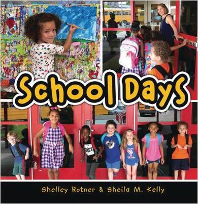 School Days by Shelley Rotner