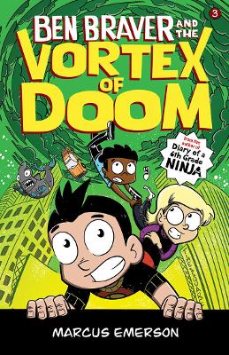 Ben Braver and the Vortex of Doom: The Super Life of Ben Braver 3 book