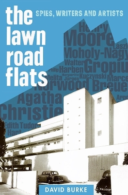 The Lawn Road Flats: Spies, Writers and Artists book