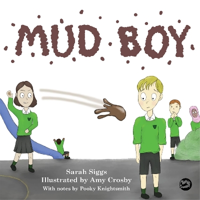 Mud Boy: A Story about Bullying book
