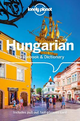 Lonely Planet Hungarian Phrasebook & Dictionary by Lonely Planet