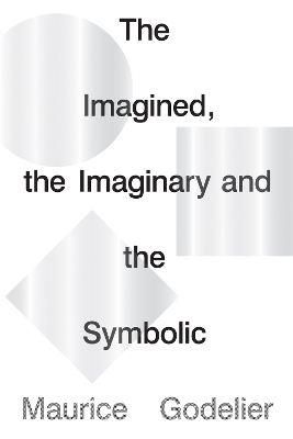 The Imagined, the Imaginary and the Symbolic book