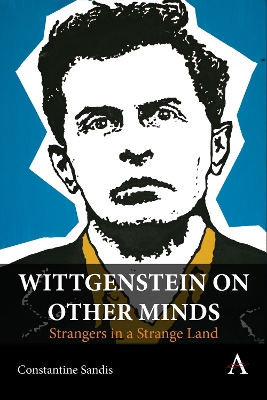 Wittgenstein on Other Minds: Strangers in a Strange Land book